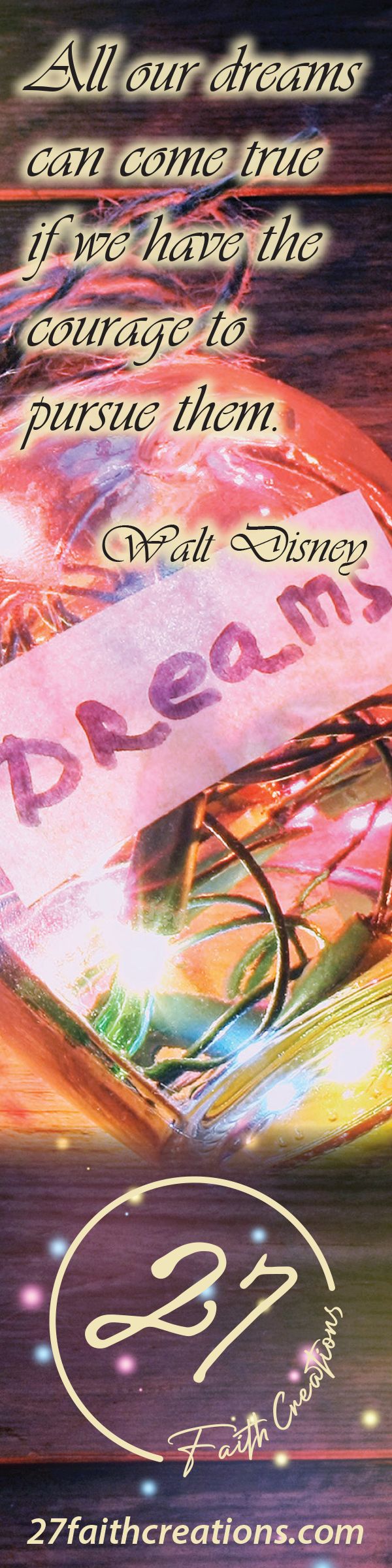 Bookmark with the Walt Disney quotation over a glass jar of lights labeled Dreams, the 27 Faith Creations logo, and 27faithcreations.com.